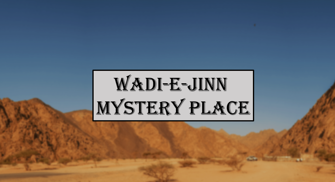 Wadi e Jinn